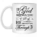 CubeBik If God Brings You To It He Will Brings You Through It Ceramic Coffee Mug - Believe In God Mug