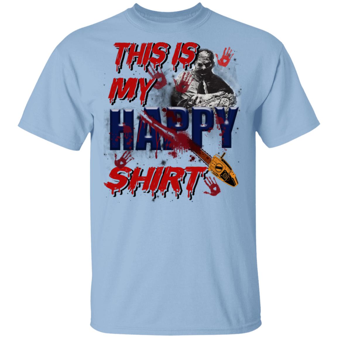 CubeBik This Is My Happy T-Shirt For Horror Movies Lovers