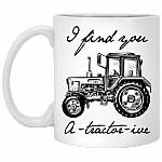 I Find You Very Atractorive Ceramic Coffee Mug - Funny Tractor Mug