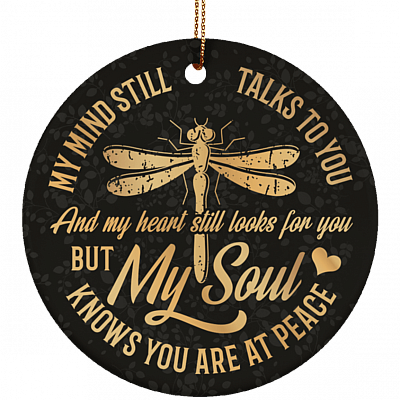 My Mind Still Talks To You And My Heart Still Looks For You Ornament Keepsake - Flat Circle Porcelain Ceramic Ornament