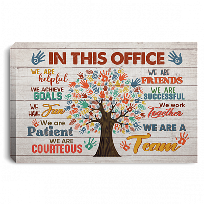 In This Office We Are Helpful We Achieve Goals Gallery Wrapped Framed Canvas Prints - Unframed Poster