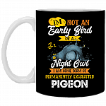 I'm Not an Early Bird or a Night Owl I Am Exhausted Pigeon Ceramic Coffee Mug - Beer Stein - Water Bottle