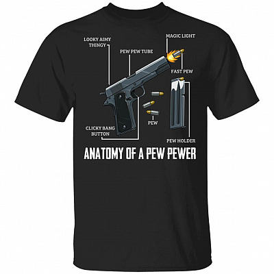 Anatomy of a Pew Pewer Gun Bullet Armed Funny T-Shirt