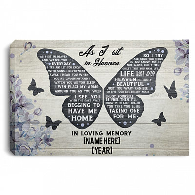As I Sit in Heaven and Watch You Every Day Personalized Gallery Wrapped Framed Canvas Prints - Unframed Poster