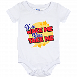 You Wake Me You Take Me Funny Baby Onesie - Cute Baby Infant Bodysuit - Baby Outfit