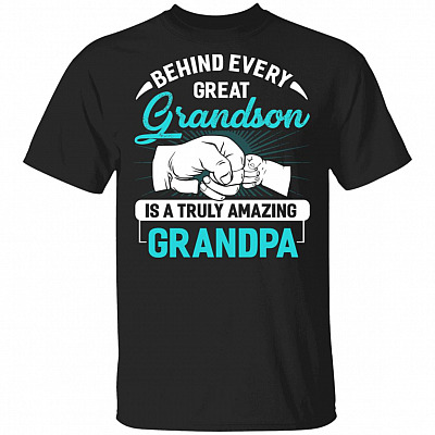 Behind Every Great Grandson Is A Truly Amazing Grandpa Funny T-Shirt - Youth Tee