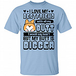 CubeBik I Love My Best Friend With All My Butt I Would Say Heart But My Butt Is Bigger Corgi T-Shirt