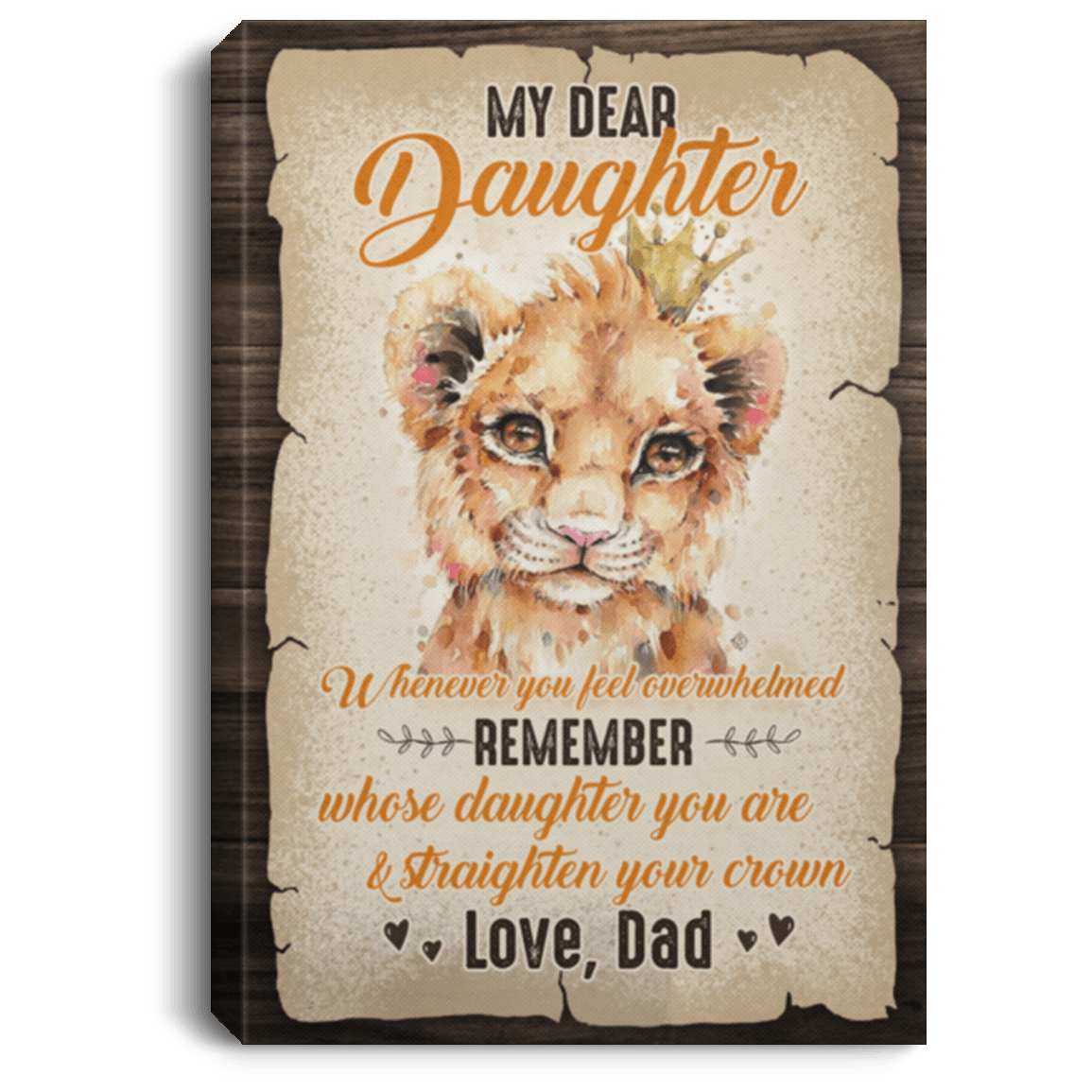 CubeBik Dad To Daughter Whenever You Feel Overwhelmed Remember Whose Daughter You Are Framed Canvas - Unframed Poster