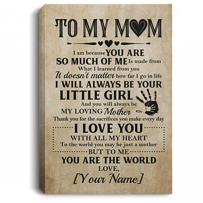 Personalized to My Mum I Am Because You Are So Much of Me Gallery Wrapped Framed Canvas Prints - Unframed Poster