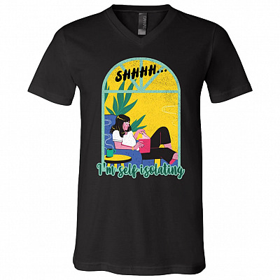 Shhhh I'm Self Isolating T-Shirt - Book Lover Shirt - V-Neck Tee