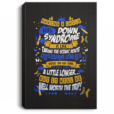 Having a Child with Down Syndrome Is Like - Down Awareness Gallery Wrapped Framed Canvas Prints - Unframed Poster
