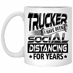 Trucker I Have Been Social Distancing For Years Ceramic Coffee Mug - Water Bottle - Beer Stein