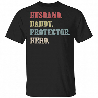 Husband Daddy Protector Hero T-Shirt Cool Vintage 60s 70s 80s Father Dad Tee Fathers Day New Birthday Shirt