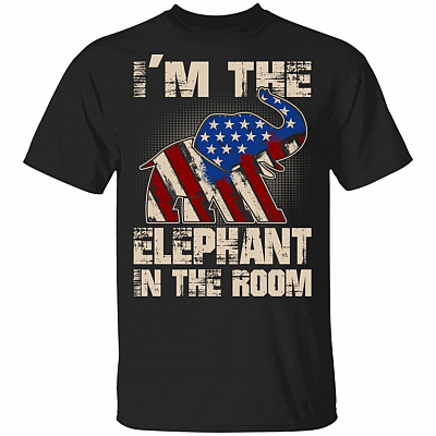 Im The Elephant In The Room T-Shirt - Support Trump Shirt