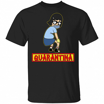 Quarantina Shirt - Funny 2020 Shirt
