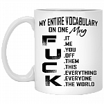 CubeBik My Entire Vocabulary On One Mug - Funny Sarcasm Quote Mug