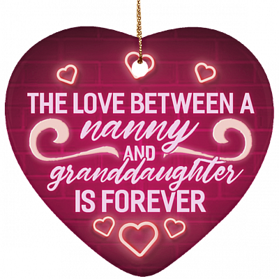 CubeBik The Love Between A Nanny And Granddaughter Is Forever Ornament Keepsake - Heart Porcelain Ceramic Ornament