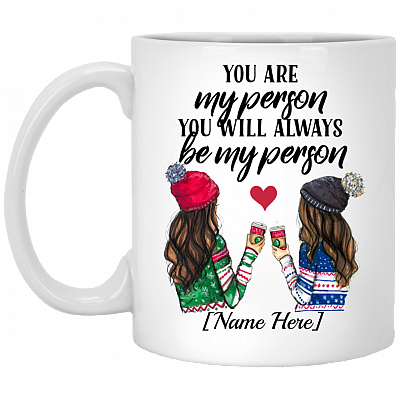 CubeBik Personalized You Are My Person You Will Always Be My Person Ceramic Coffee Mug - Beer Stein - Water Bottle