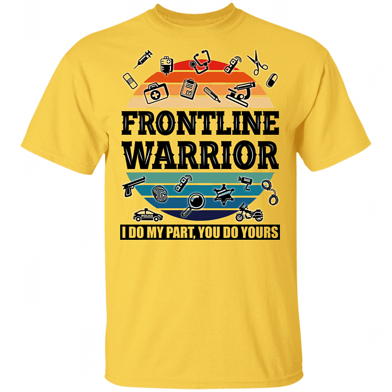 Frontline Warrior - I Do My Parts - You Do Yours T-Shirt - V Neck, Daisy, Unisex T-Shirt