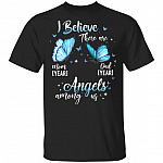 I Believe There Are Mom Dad Angels Among Us Year Personalized T-Shirt, Black, Unisex T-Shirt