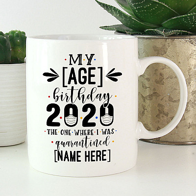 Alternative view of Personalized My Birthday the One Where I Was Quarantined Ceramic Coffee Mug - Beer Stein - Water Bottle