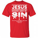 Jesus Washed Away My Sin Psalm 51:2 - Christian T-Shirt, Red, Unisex T-Shirt