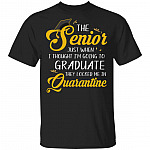The Senior Just When I Thought I'm Going To Graduate They Locked Me In Quarantine T-Shirt - Funny Senior Gifts, Black, Unisex T-Shirt