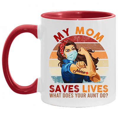 My Mom Saves Lives What Does Your Mom Do Nurse 2020 Accent Mug, White/Red, 11 oz. Accent Mug