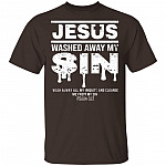 Jesus Washed Away My Sin Psalm 51:2 - Christian T-Shirt, Dark Chocolate, Unisex T-Shirt