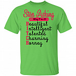 Stop Asking Why I'm A Bitch T-Shirt, Lime, Unisex T-Shirt