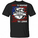 First To Response Last To Leave Police T-Shirt, Black, Unisex T-Shirt