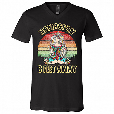 Namast'ay 6 Feet Away Social Distancing Vintage Retro Covid-19 T-Shirt - V-Neck Shirt