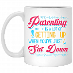 Parenting Is A Lot Of Getting Up Ceramic Coffee Mug - Funny Father's Day Gift Color Changing Mug, White, 11 oz. White Mug