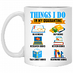 Things I Do In My Quarantine Book Lover Ceramic Coffee Mug - Water Bottle - Color Changing Mug, White, 11 oz. White Mug