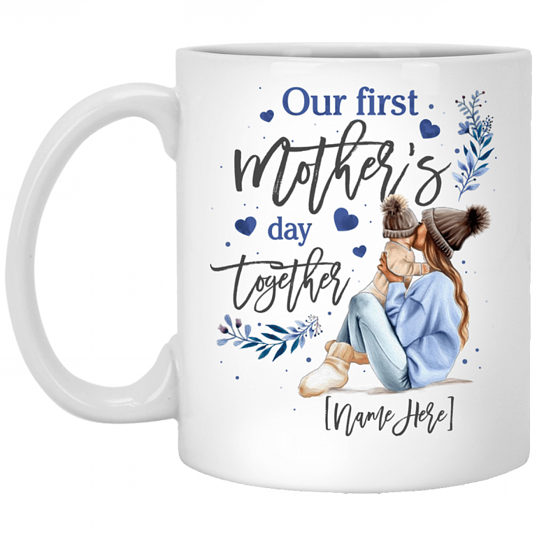 Personalized Our First Mothers Day Together Ceramic Coffee Mug - Beer Stein - Water Bottle, White, 11 oz. White Mug