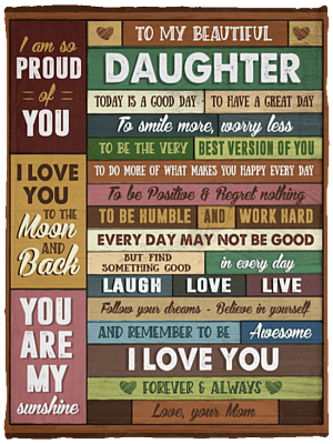 To My Beautiful Daughter Today Is A Good Day To Have A Great Day Love You Forever From Mom Fleece Blanket - Sherpa Blanket, White, Cozy Plush Fleece Blanket - 30x40