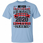 Never Underestimate A HR Manager Who Survived Coronavirus Pandemic T-shirt, Light Blue, Unisex T-Shirt