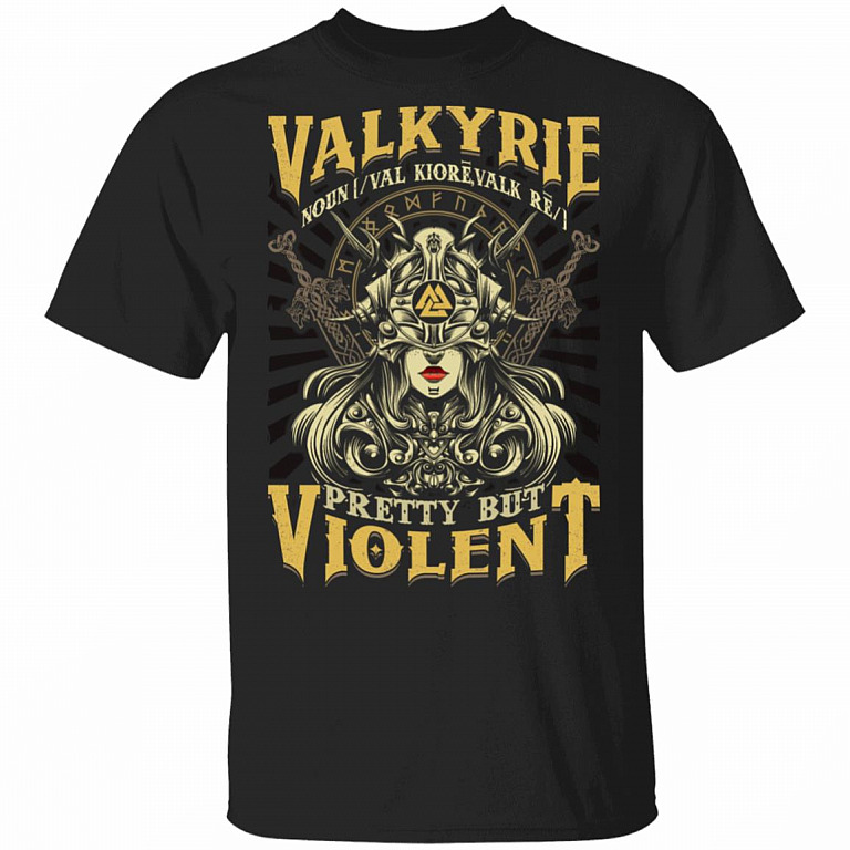 Valkyrie Noun Pretty but Violent Shield Maiden T-Shirt, Black, Unisex T-Shirt
