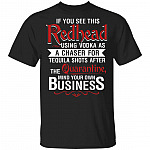If You See This Redhead Using Vodka As A Chaser For Tequila Shots After The Quarantine T-Shirt - Redhead Gifts, Black, Unisex T-Shirt