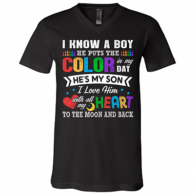 I Know A Boy He Puts The Color In My Day He's My Son T-Shirt - V-Neck, Black, V-Neck T-Shirt