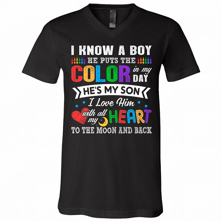 I Know A Boy He Puts The Color In My Day He's My Son T-Shirt - V-Neck, Black, V-Neck T-Shirt