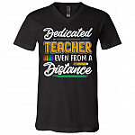 Dedicated Teacher Even From A Distance Teacher 2020 Quaranteaching T-Shirt - V-Neck Tee, Black, V-Neck T-Shirt