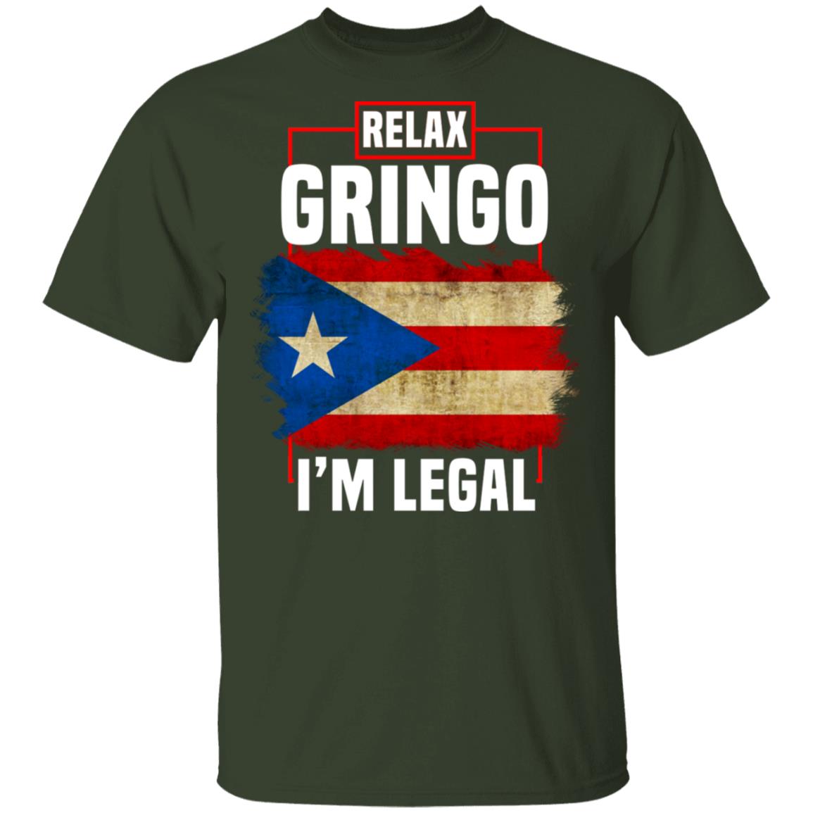 Relax Gringo I'm Legal Funny Spanish Immigrants T-Shirt - Puerto Rico Flag V-Neck Shirt, Forest, Unisex T-Shirt