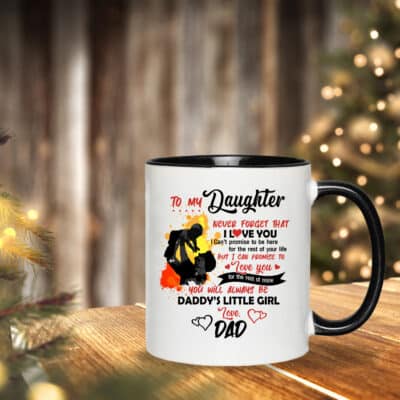 Alternative view of To My Daughter Never Forget That I Love You From Dad Accent Mug - Ceramic Coffee Mug - Daughter Gifts