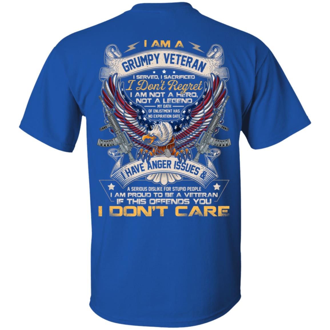 I Am A Grumpy Veteran I Served I Sacrificed I Don't Regret I Am Not A Hero Not A Legend Print On Back T-Shirt, Royal, Unisex T-Shirt