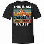 This Is Carole Fucking Baskin Fault Tiger Funny Vintage Retro Dark T-Shirt