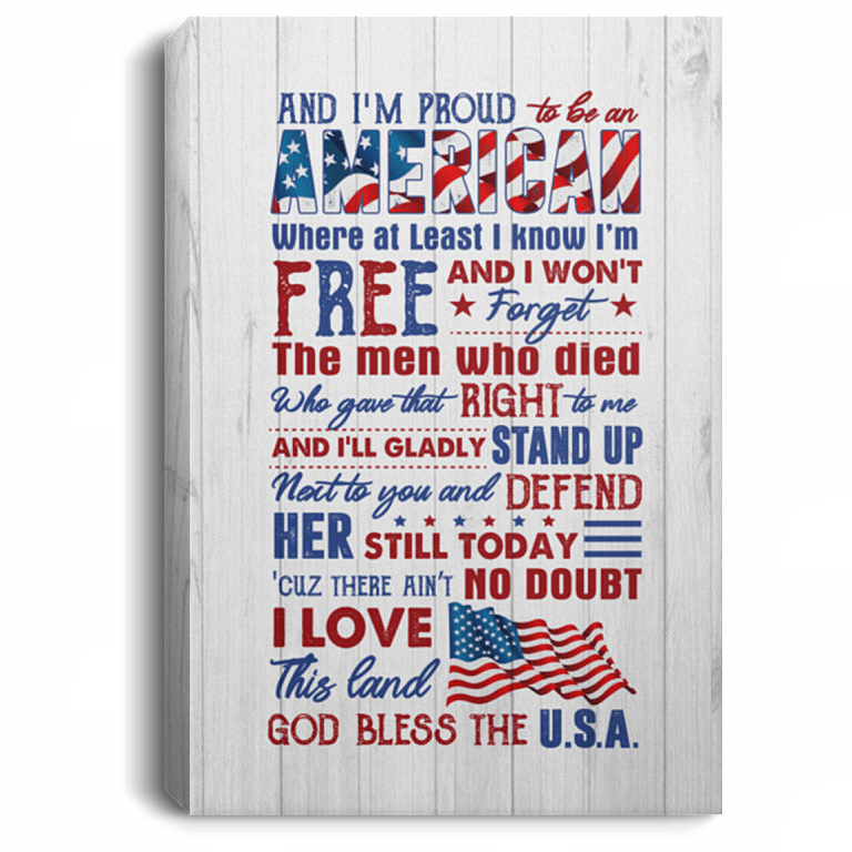 Proud To Be An American Where At Least I Know I'm Free Gallery Wrapped Framed Canvas Prints, White, 0.75'' Framed Canvas