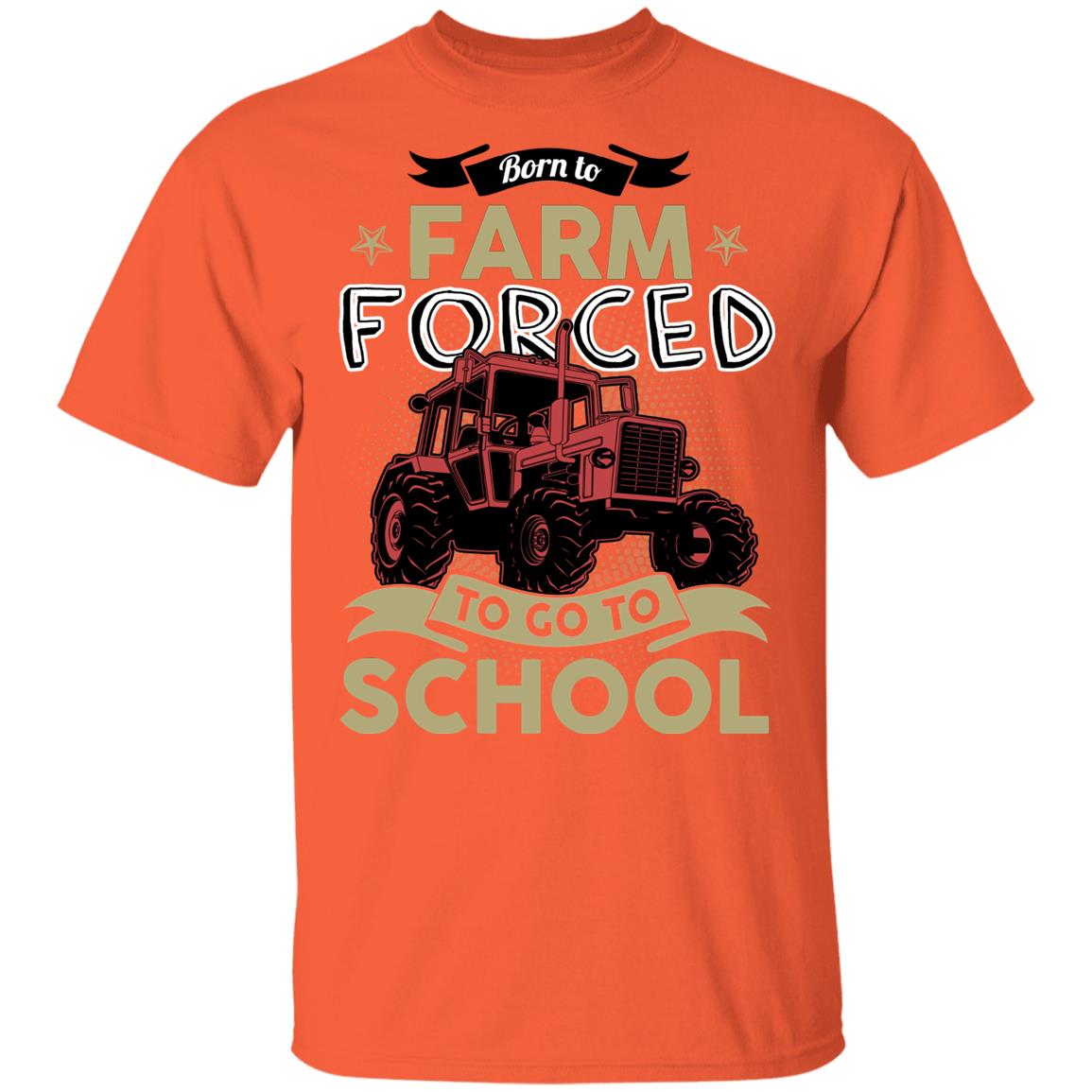 Born to Farm Forced Go to School Funny Tractor T-Shirt for Kids, Orange, Youth T-Shirt
