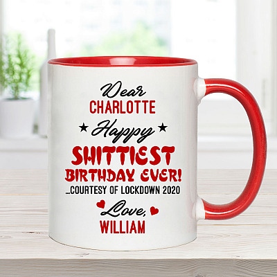 Alternative view of Personalized Happy Shittiest Birthday Ever Courtesy of Lockdown 2020 Funny Accent Mug
