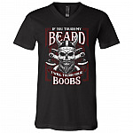 If You Touch My Beard I Will Touch Your Boobs Viking T-Shirt, Black, V-Neck T-Shirt
